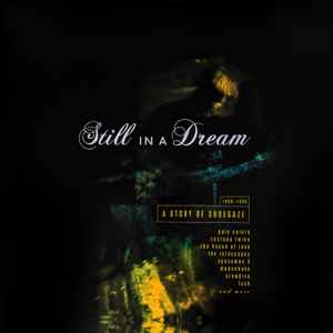 Still In A Dream: A Story Of Shoegaze 1988-1995 (2018, Gatefold 