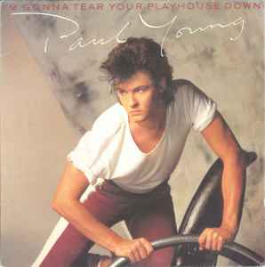 Paul Young - I'm Gonna Tear Your Playhouse Down album cover