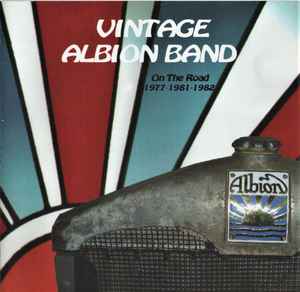 Vintage Albion Band (On The Road 1977 - 1981 - 1982) - Albion Band
