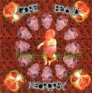 Noise-A-Go Go!!! - Gore Beyond Necropsy