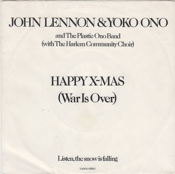 John Lennon & Yoko Ono And The Plastic Ono Band – Happy Xmas (War