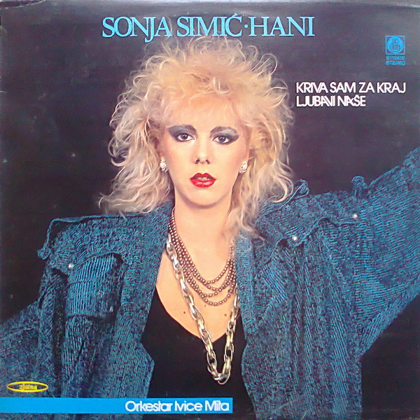 baixar álbum Sonja Simić Hani - Kriva Sam Za Kraj Ljubavi Naše