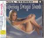 Cover of Supersexy Swingin' Sounds, 1996-08-21, CD