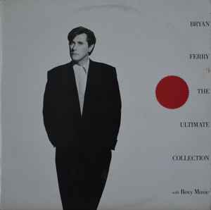 Bryan Ferry / Roxy Music – Bryan Ferry - The Ultimate Collection 