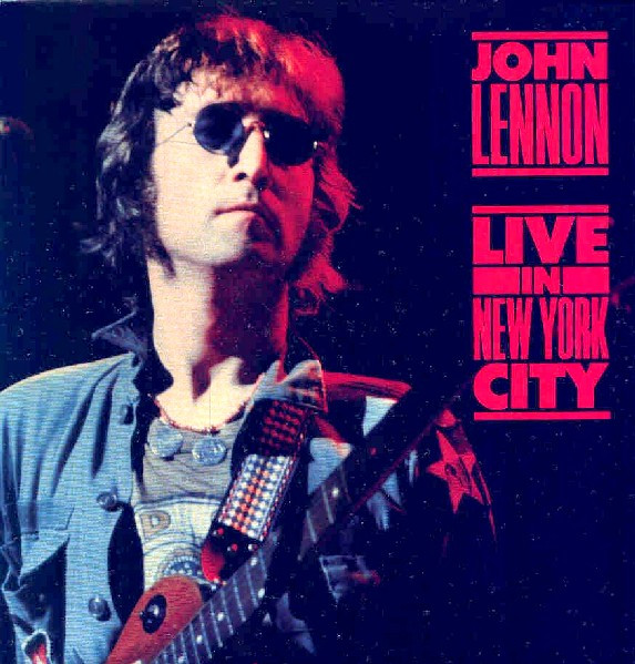 John Lennon – Live In New York City (1987, Vinyl) - Discogs