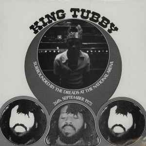 King Tubby - Surrounded By The Dreads At The National Arena 26th. September 1975 album cover