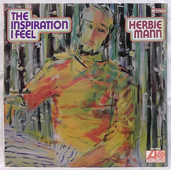 Herbie Mann – The Inspiration I Feel (1968, Vinyl) - Discogs