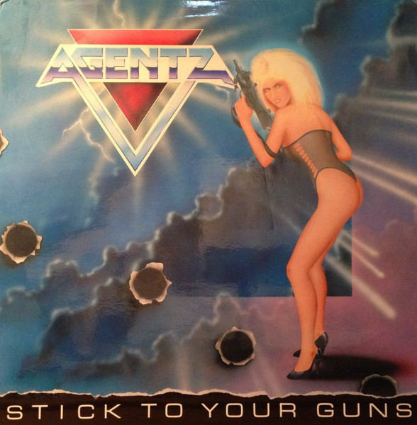 Agentz - Stick To Your Guns | Releases | Discogs