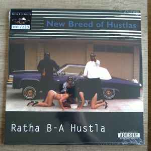 New Breed Of Hustlas – Ratha B-A Hustla (2020, Vinyl) - Discogs