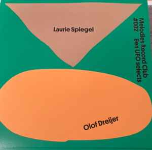 Melodies Record Club 002: Ben UFO Selects - Laurie Spiegel / Olof Dreijer