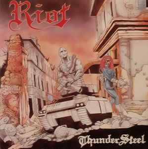 Riot = ライオット – Thundersteel = サンダースティール (CD) - Discogs