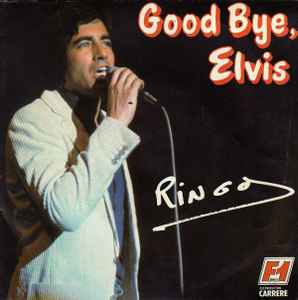 Ringo (6) - Good Bye, Elvis