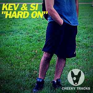 Kev & Si - Hard On album cover