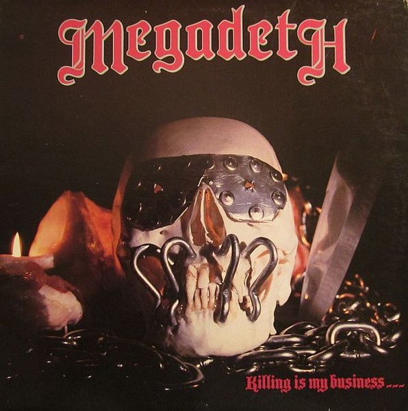 Megadeth – Killing Is My Business And Business Is Good! (1985 