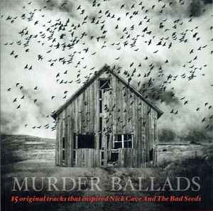Murder Ballads (15 Original Tracks That Inspired Nick Cave And The Bad Seeds) - Various