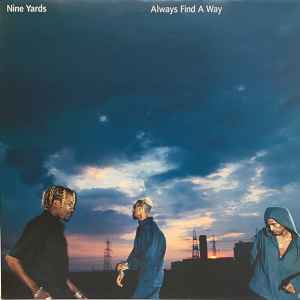 Nine Yards – Always Find A Way (1999, Vinyl) - Discogs