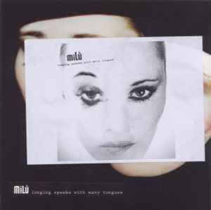miLù - Longing Speaks With Many Tongues album cover