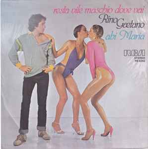 Rino Gaetano, Resta Vile Maschio, Dove Vai? / Ahi Maria, Vinyl (7, 45  RPM)