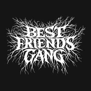 bestfriendsgangtv at Discogs