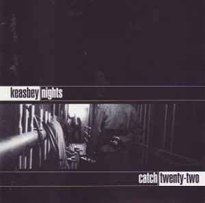 Catch Twenty-Two - Keasbey Nights | Releases | Discogs
