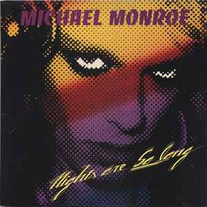 Nights Are So Long - Michael Monroe