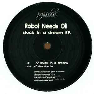 Robot Needs Oil - Stuck In A Dream EP album cover