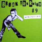 Break The Rules #9: Rare Punk & Powerpop 1978-'82 (1999, Vinyl