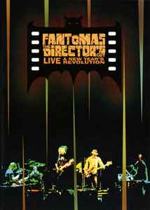 Fantômas - The Director's Cut Live (A New Year's Revolution) album cover