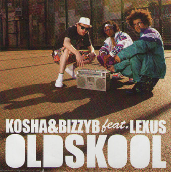 last ned album Kosha & Bizzy B Feat Lexus - Oldskool