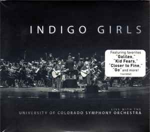 Indigo Girls - Live With The University Of Colorado Symphony Orchestra album cover