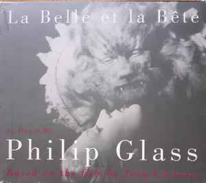 Philip Glass - La Belle Et La Bête