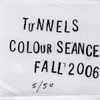 Tunnels - Colour Seance