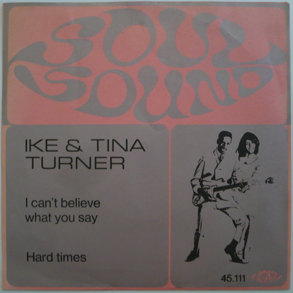 télécharger l'album Ike & Tina Turner - I Cant Believe What You Say Hard Times