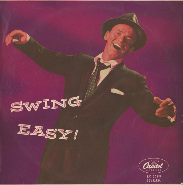 Frank Sinatra - Swing Easy! | Releases | Discogs