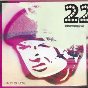 22 Pistepirkko - Rally Of Love album cover