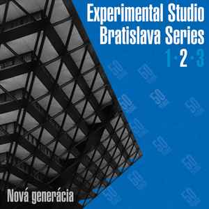 Experimental Studio Bratislava Series 2: Nová Generácia - Various