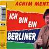 Achim Mentzel - Ich Bin Ein Berliner