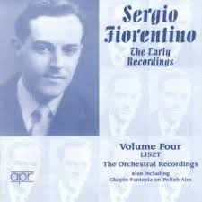 baixar álbum Sergio Fiorentino - The Early Recordings Volume Four Liszt The Orchestral Recordings