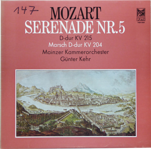 télécharger l'album Mozart, Mainzer Kammerorchester, Günter Kehr - Serenade Nr 5 D dur Kv 215 Marsch D dur Kv 204