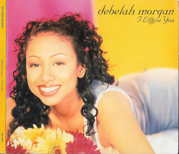 Debelah Morgan – I Love You (1998, CD) - Discogs