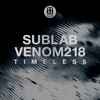 Sublab (2) & Venom218 - Timeless