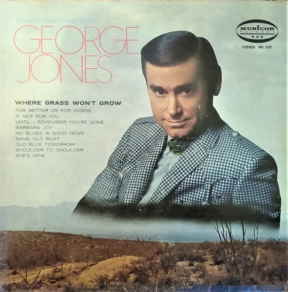 George Jones – Where Grass Won't Grow (1969, Vinyl) - Discogs