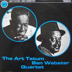 Art Tatum / Ben Webster – The Art Tatum - Ben Webster Quartet