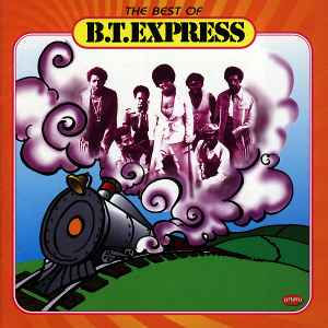 B.T. Express - The Best Of B.T. Express album cover