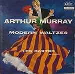 Cover of Arthur Murray - Modern Waltzes, 1955, Vinyl