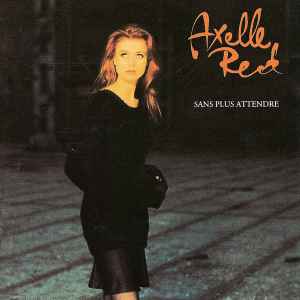 Axelle Red - Sans Plus Attendre album cover