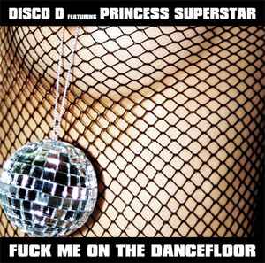 Disco D - Fuck Me On The Dancefloor album cover