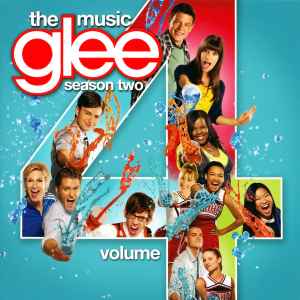 Glee Cast - Glee: The Music, Season Two, Volume 4 album cover