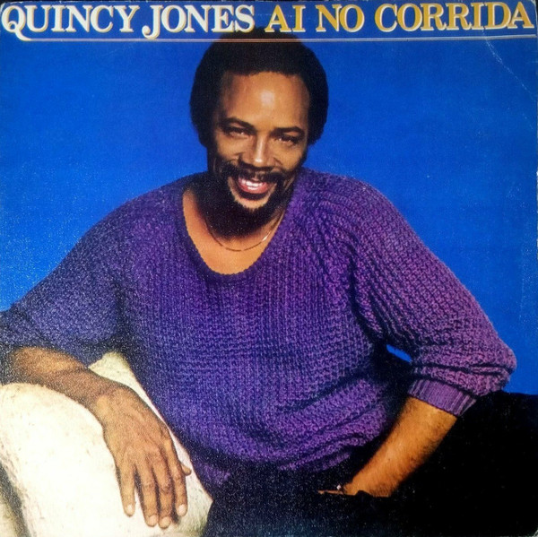 Quincy Jones – Ai No Corrida (1981, Vinyl) - Discogs