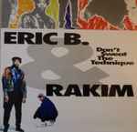 Eric B. & Rakim - Don't Sweat The Technique | Releases | Discogs